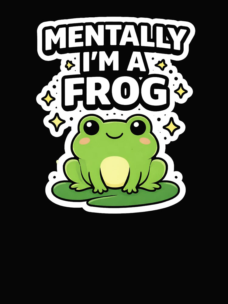 Mentally I'm a Frog – Cute Frog Meme – Funny Frog Lover Gift by BetcherStudio