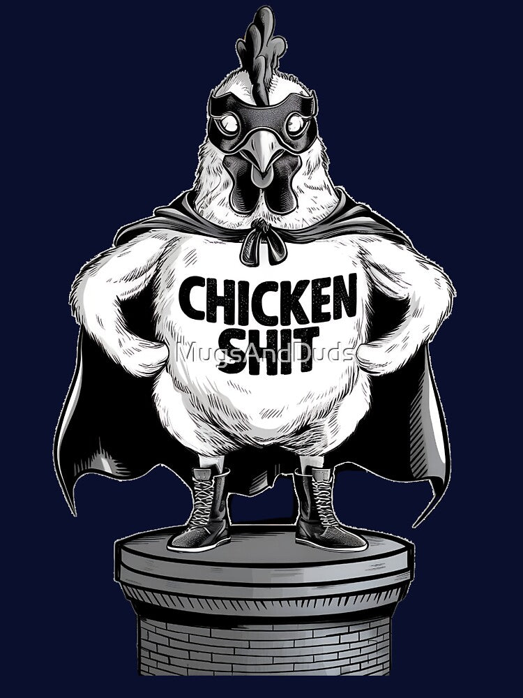 Super Hero Chicken Shit by MugsAndDuds