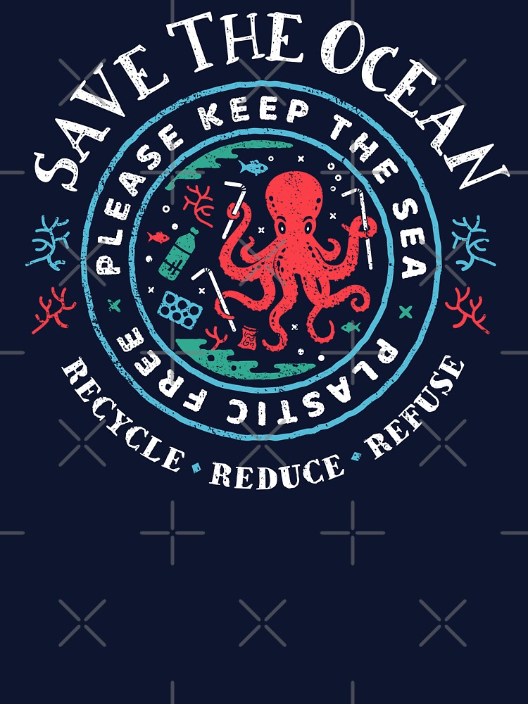 Save The Ocean - Please Keep the Sea Plastic Free - Octopus Scene by Bangtees