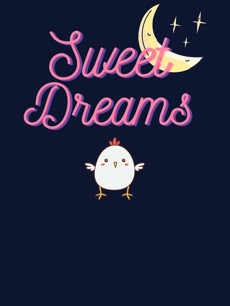 Cute Sweet Dreams Chicken by Cluckin' Mad
