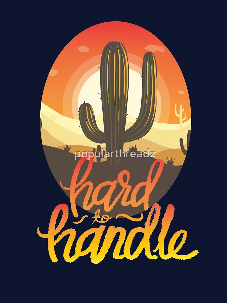 Hard To Handle by popularthreadz