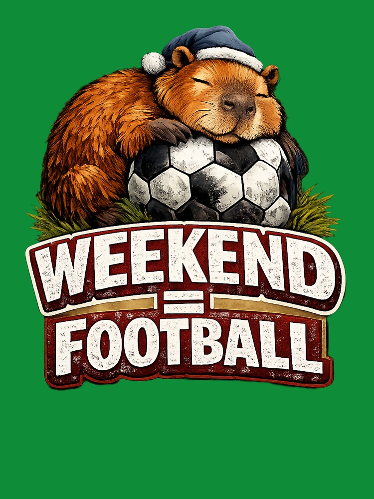 Weekend Football Sleeping Capybara Soccer Fan Funny Sports T-Shirt by BlackShopps