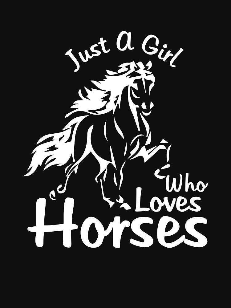 Just A Girl Who Loves Horses, Equestrian Gift, Cowgirl Gift, Horse Lover Gift by Designs4Less