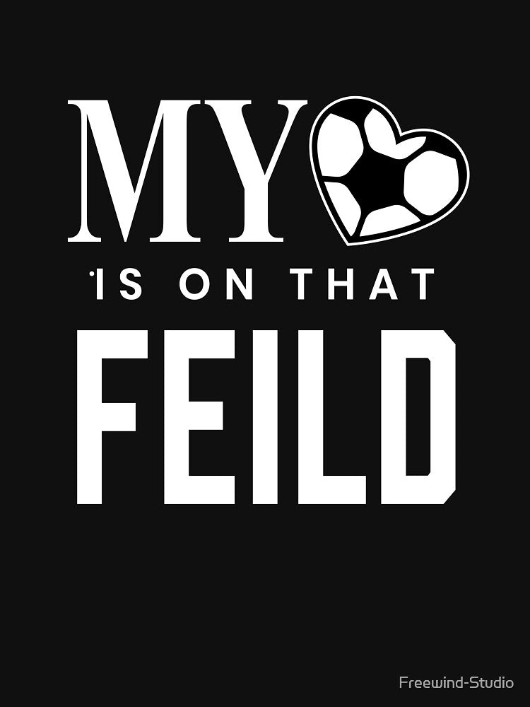My heart is on that field soccer flat white by Freewind-Studio