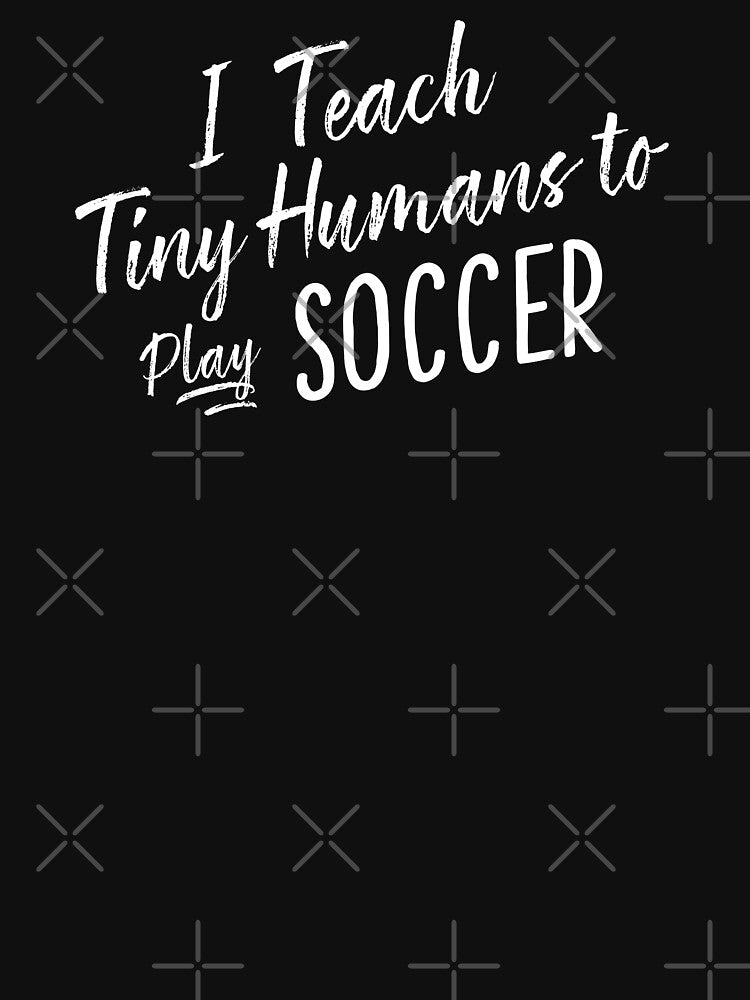 Cute Funny Soccer Coach Gift Tiny Humans Youth Soccer by MintedFresh