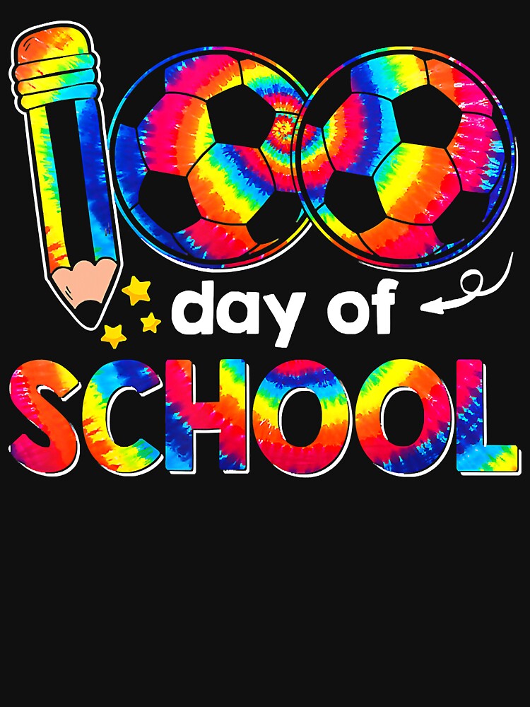 100th Day Soccer 100 Days Of School Tie Dye Teachers Kids by JodyBoling