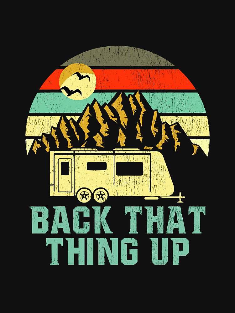 Vintage Camping Lovers Back That Thing by YesterDayCheck