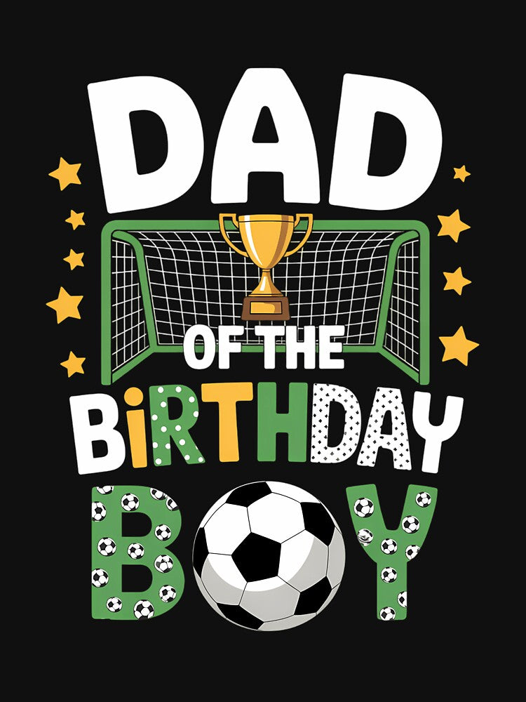 Soccer Dad Birthday Boy Party Soccer Family by Sunset4Bones