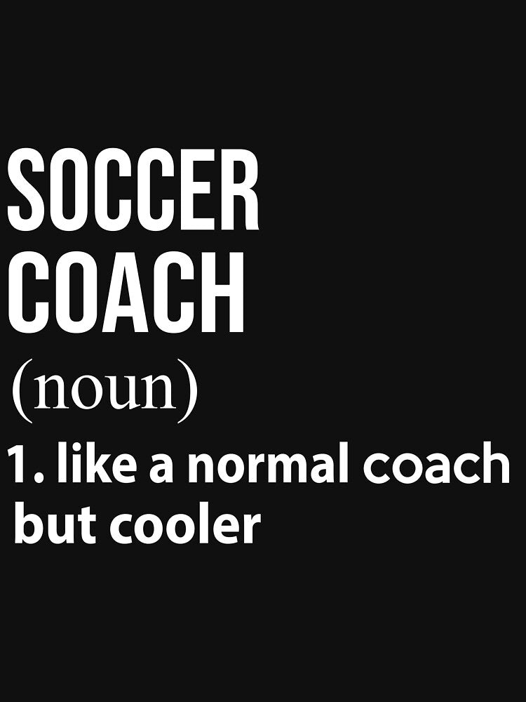 Soccer coach like a normal coach but cooler by thanhmaidesign