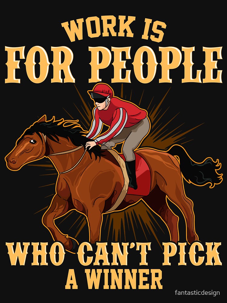 Can't Pick A Winner Horse Track Track Betting Loser by fantasticdesign