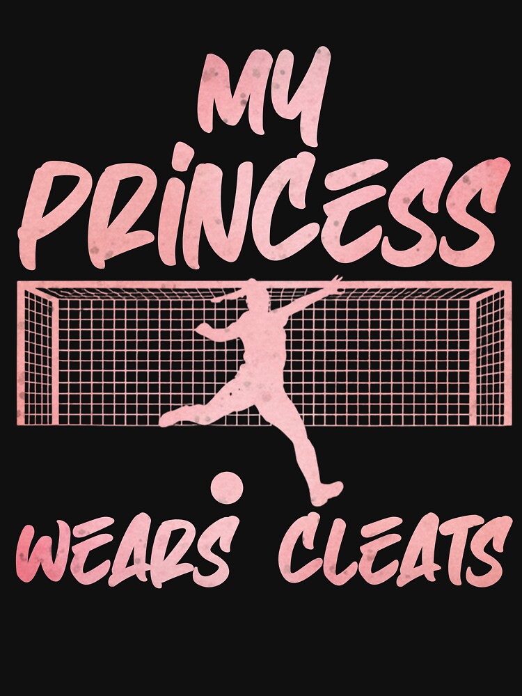 Goalie Girl Shirt – My Princess Wears Cleats by LashondaGreen89