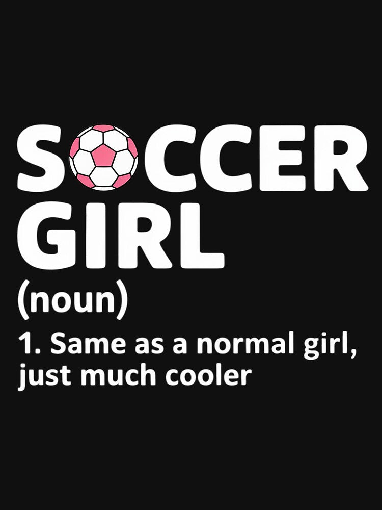 Soccer Girl Definition by lavethediso