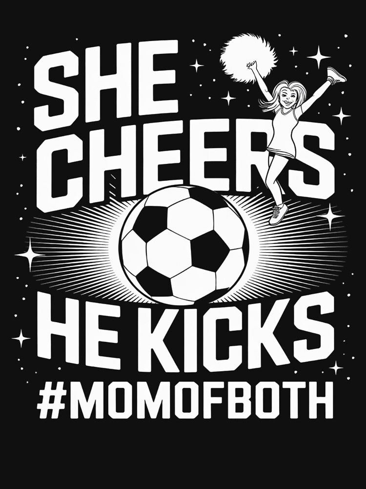 She Cheers He Kicks Mom Of Both Cheer And Soccer Mom by lilLilaBatArt