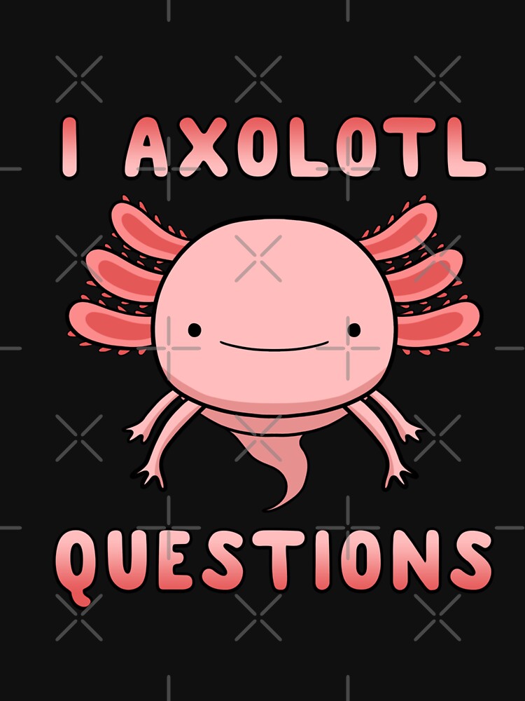 I Axolotl Questions by trending-staff