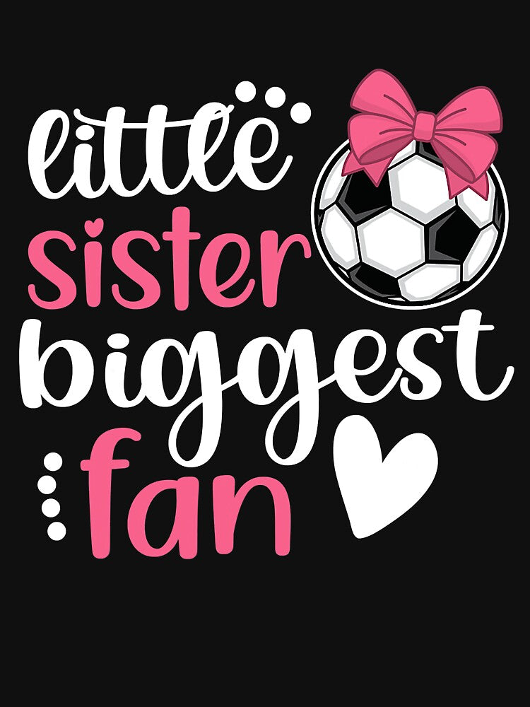 Little Sister Biggest Fan - Soccer Girl by tamara-art