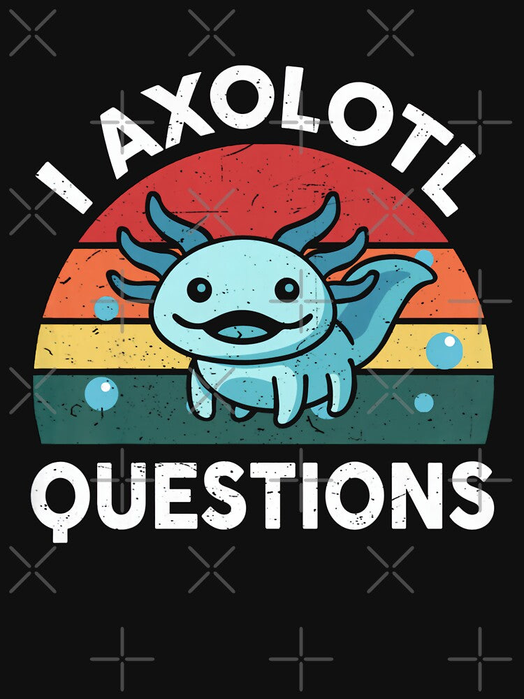 I Axolotl Questions Design Kids Funny Cute Axolotl by ElcapitanoShop