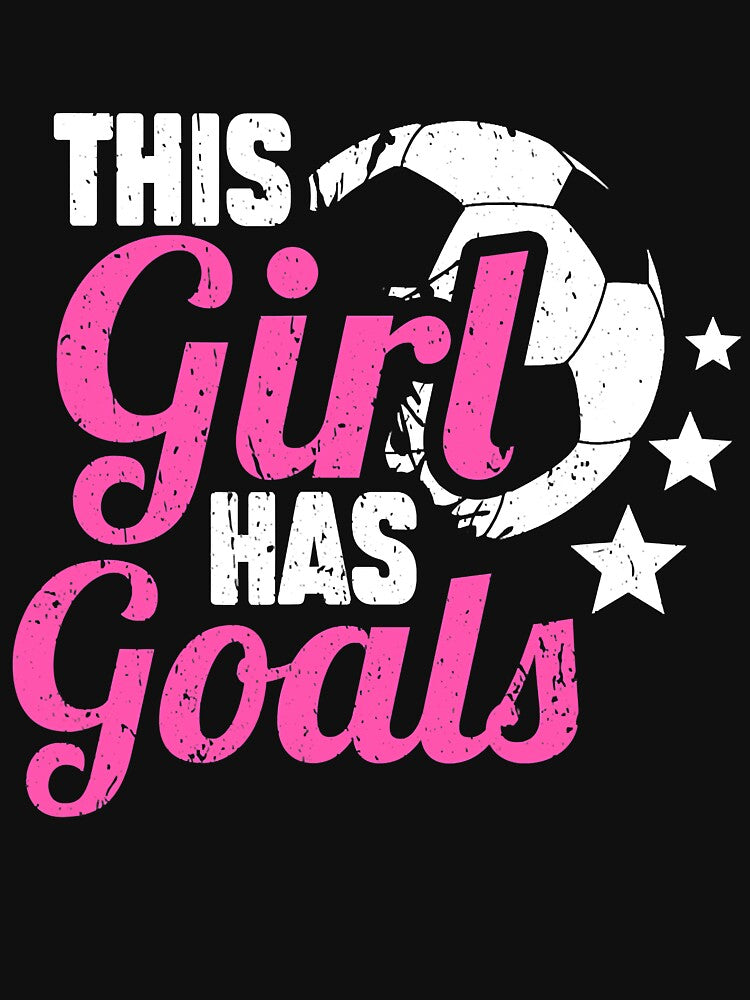 This Girl Has Goals Funny Women Soccer Player by Earthshaker-art