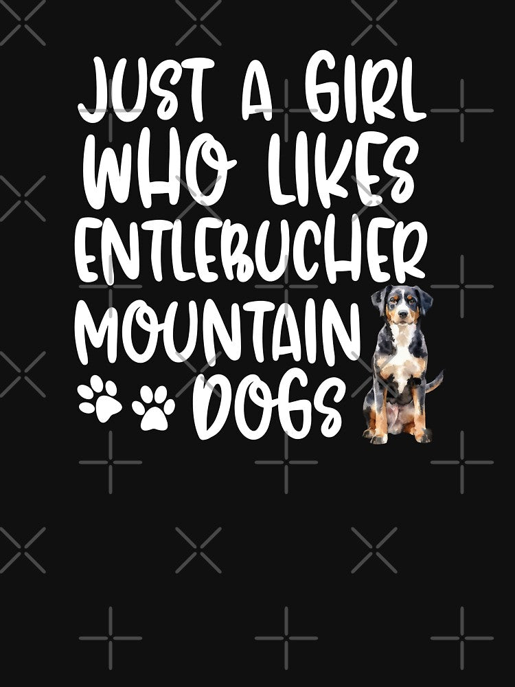 Just A Girl Who Likes Entlebucher Mountain Dogs by TheAnimalZ00