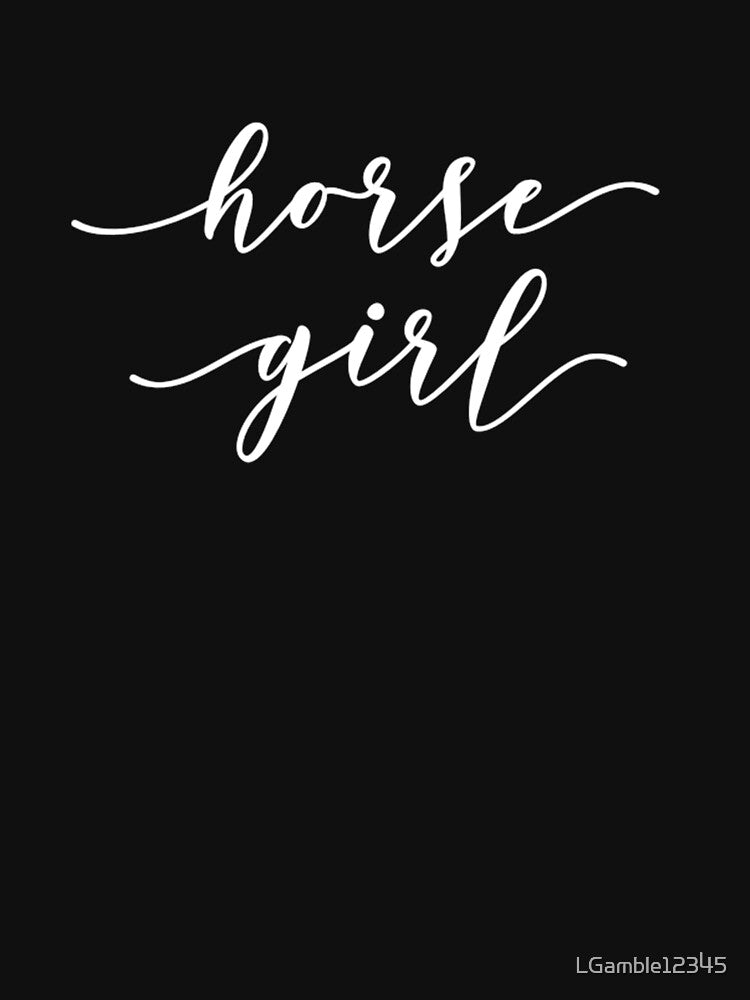 Funny Horse Loving Girl Design by LGamble12345