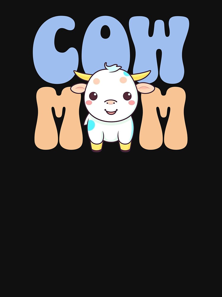 Cow Mom - Cute Cow - Pet Cow by BlueCoastPOD