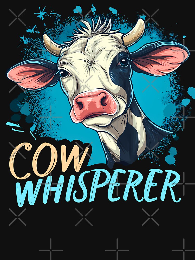 Cow Whisperer, funny saying for cow animal mom, dad or owner life by NBSStore
