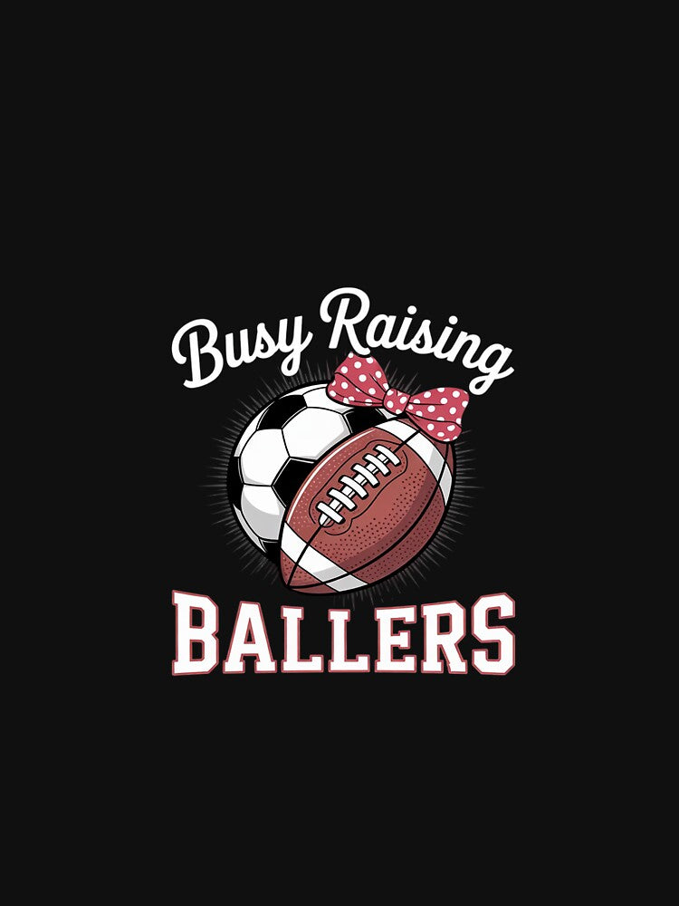 Busy Raising Ballers Football Soccer Mom by PowAcademy