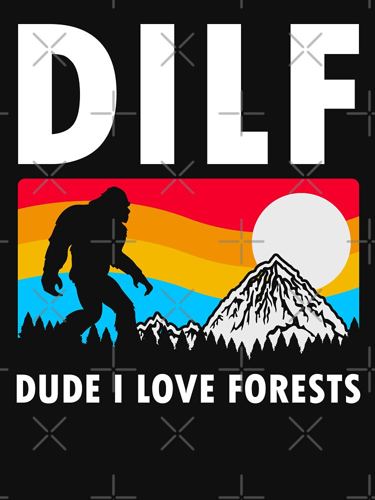 DILF | Dude I Love Forests by DAFIN