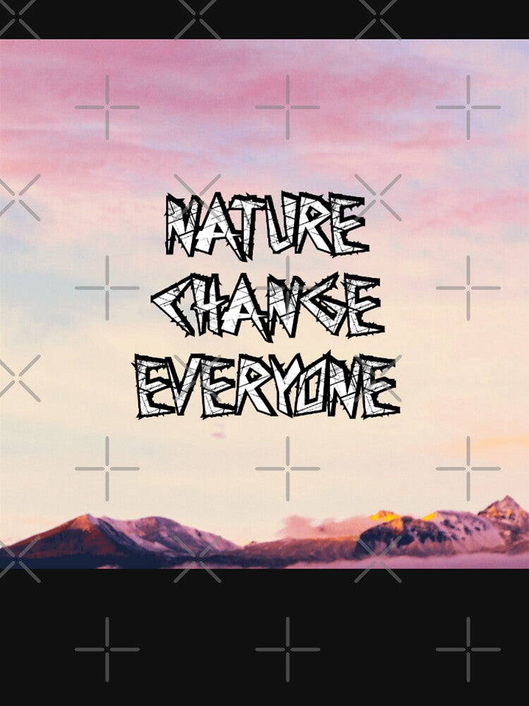 Nature Change Everyone by AWADHESH  CHAURASIA