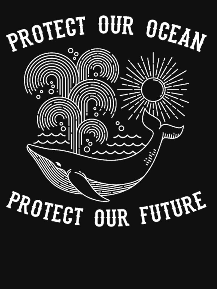 Powerful Sea Quote Protect Our Ocean Shirt by Clavitaps