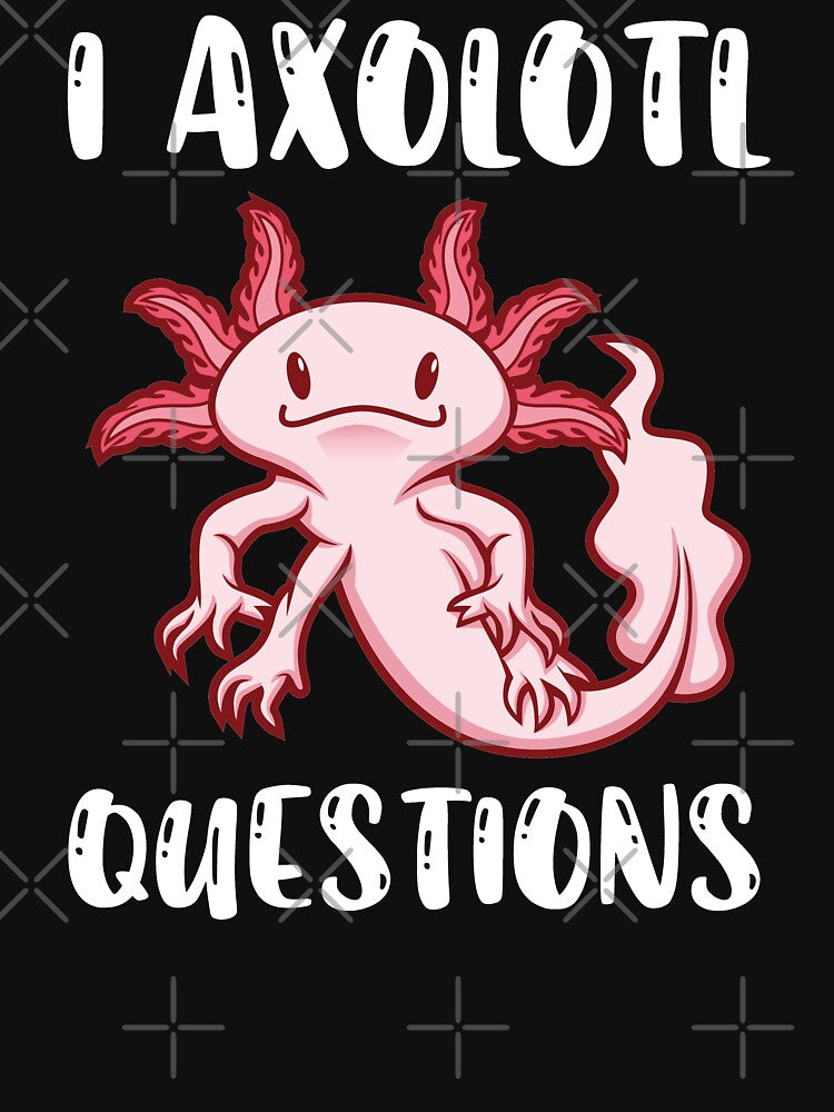 I Axolotl Questions by Tatus Brinal