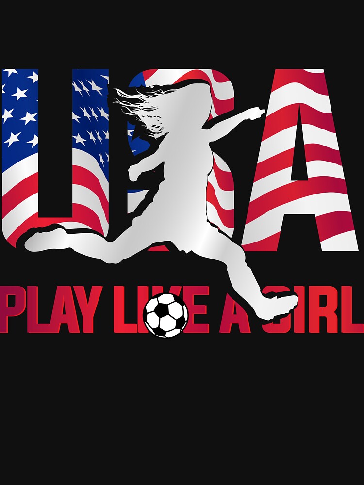 USA Play Like A Girl Soccer Soccer Girls / Women by Lenny Stahl