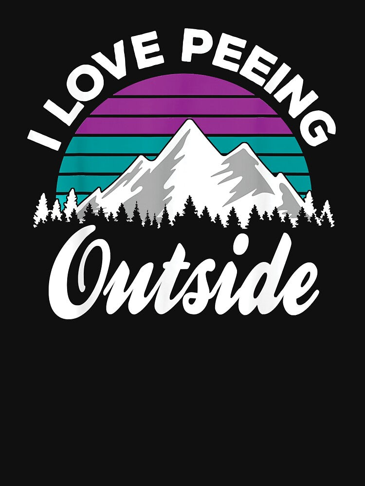I love peeing outside purple teal mountain for camper by SADLERdfgdcb