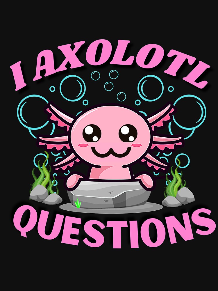 I Axolotl Questions Funny Cute Axolotl Vintage Gifts by TheWorkoutLife ⭐⭐⭐⭐⭐
