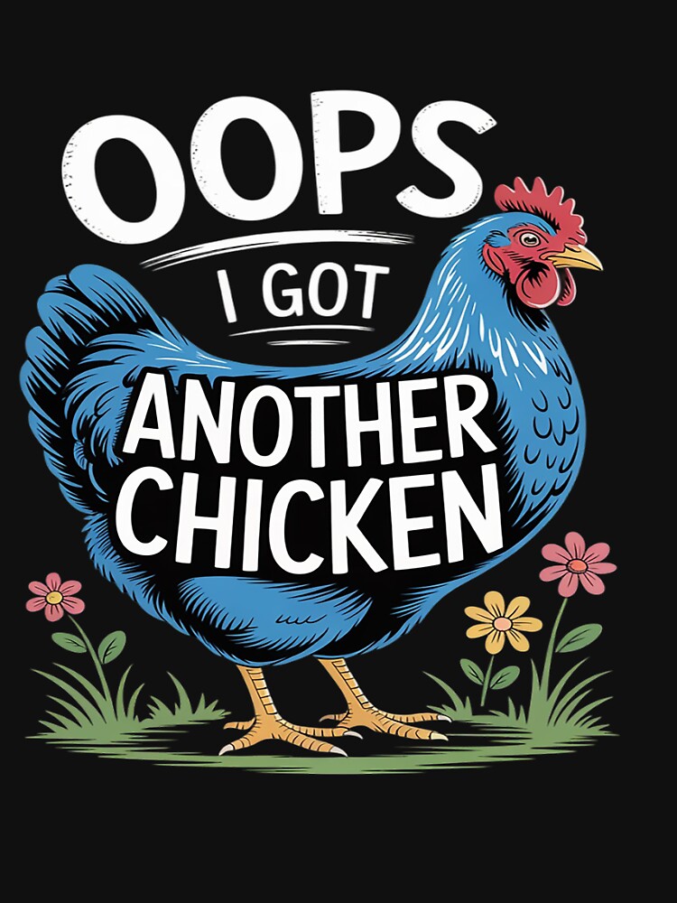 Oops I Got Another Chicken Whimsical by Tatianamiobi