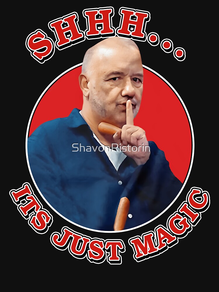 Shhh It's Just Magic Unisex T Shirt, Bob Mortimer Shirt by ShavonRistorin