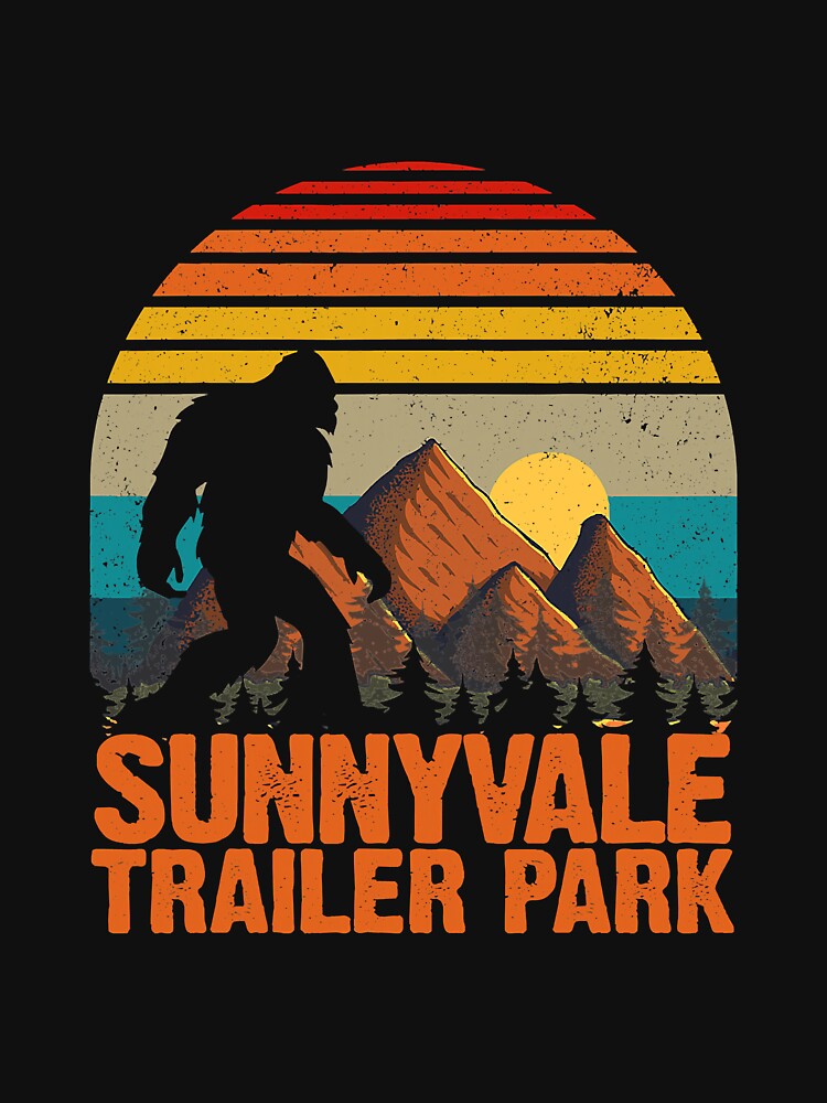 Sunnyvale Trailer Park Bigfoot by RosePlant