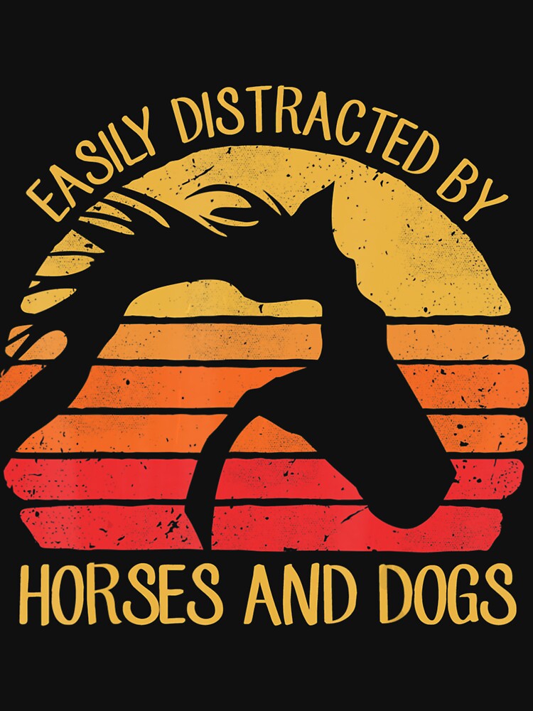 Easily Distracted By Horses And Dogs Funny Horse Animal Lover by EmilyPippin