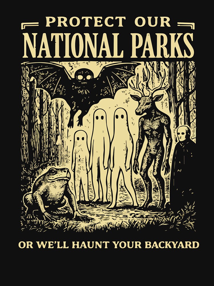 Protect Our National Parks – Funny Nature Ghost Protest by kiralynstration