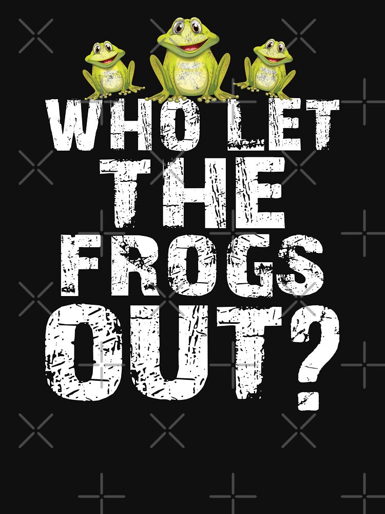 Frog Lover Who Let The Frogs Out? Distressed Funny Frog Catcher by niftee