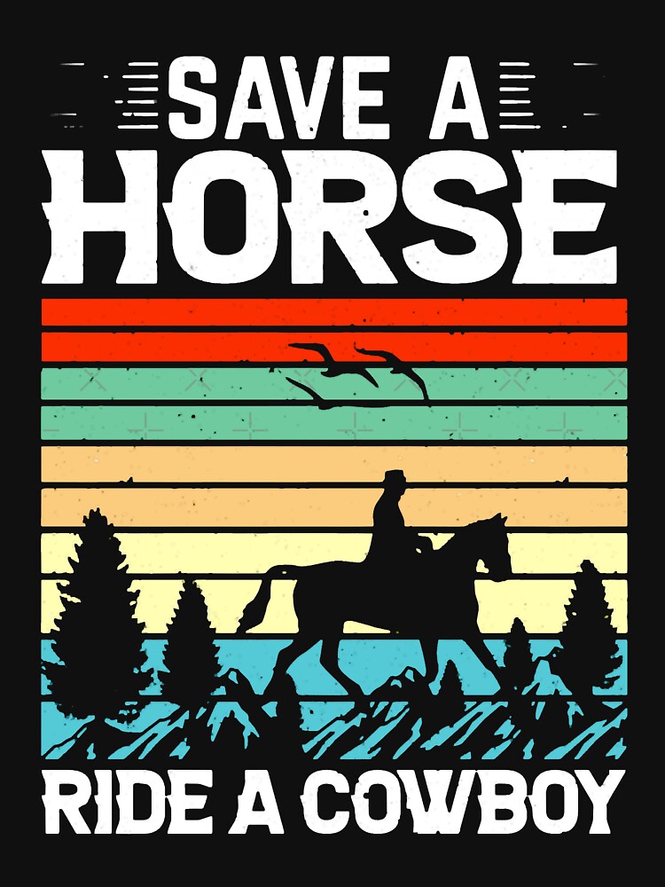 Save a horse ride a cowboy by cathryn-keim