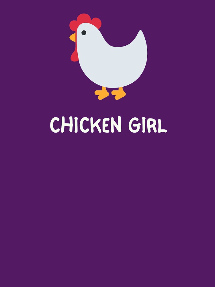 Chicken Girl by Cluckin' Mad