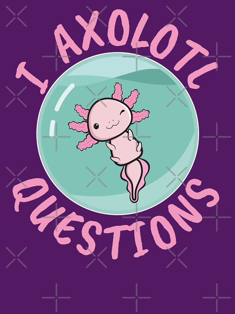 Cute & Funny I Axolotl Questions - Sticker Shirt by Branjos