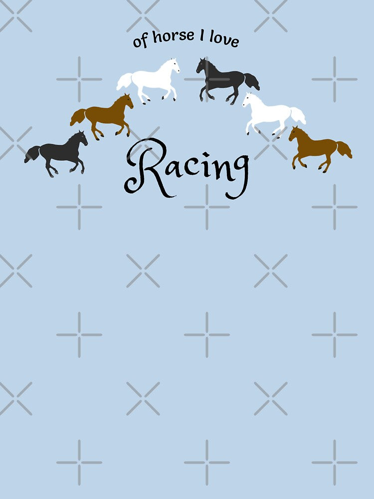 Of Horse I Love Racing - Funny Horse Racing Design (baby blue) by Davey's Designs