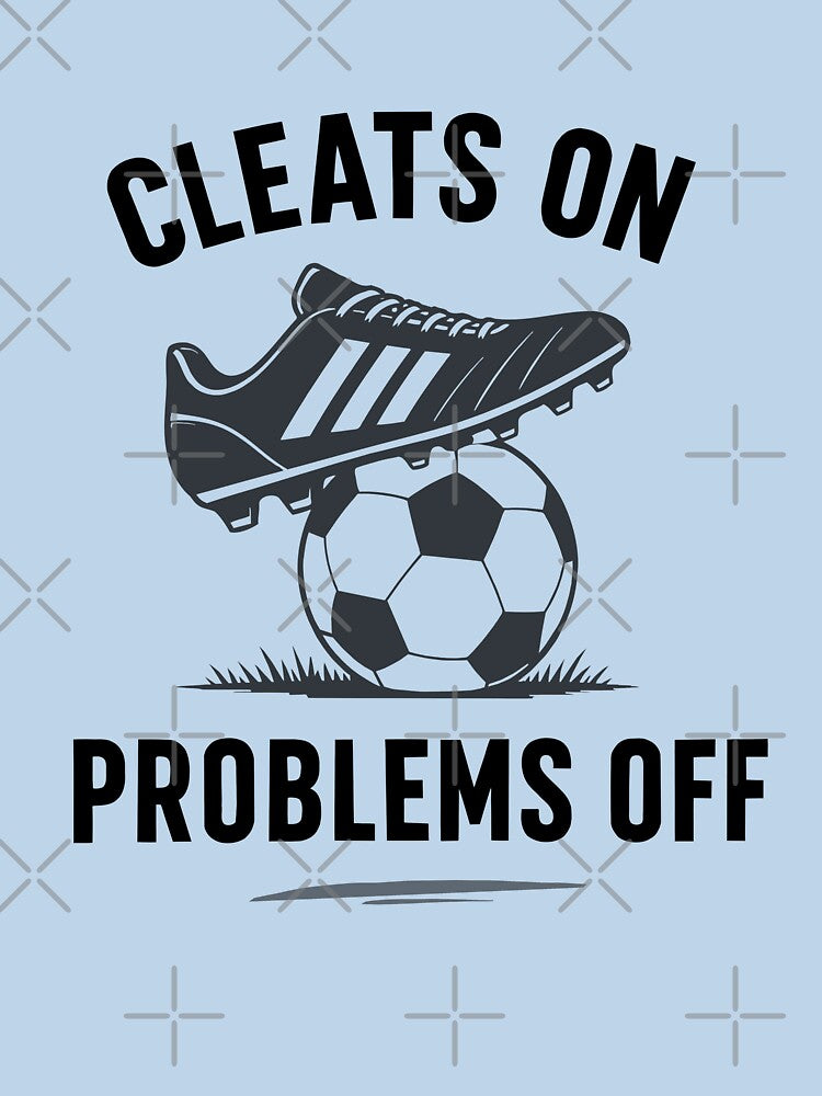 Cleats On, Problems Off Soccer Motivation by pixiedustpaint