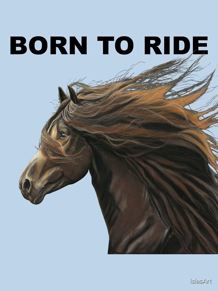 Born to ride Beautiful Horse art blue background - Equestrian born to ride art - horse lover by IslesArt