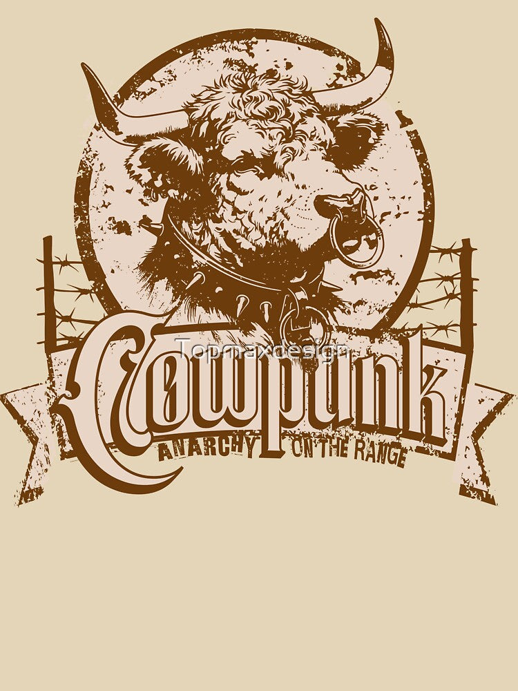 Funny Cowpunk Anarchy On The Range by Topmaxdesign