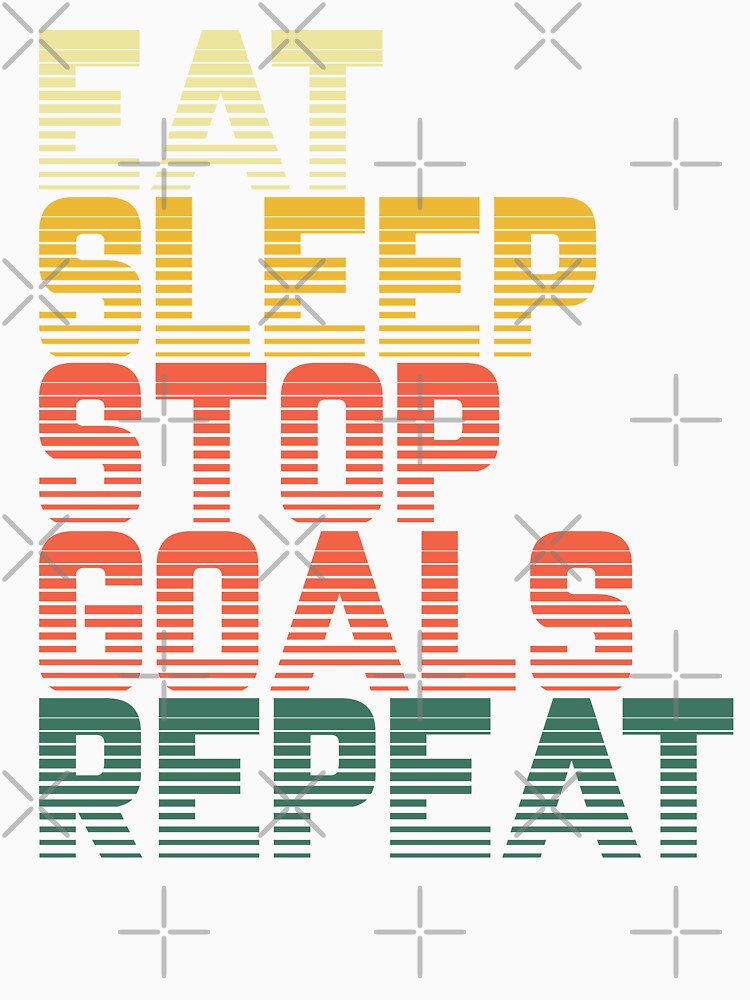 Eat Sleep Stop Goals Repeat Goalie Goalkeeper by borutawear