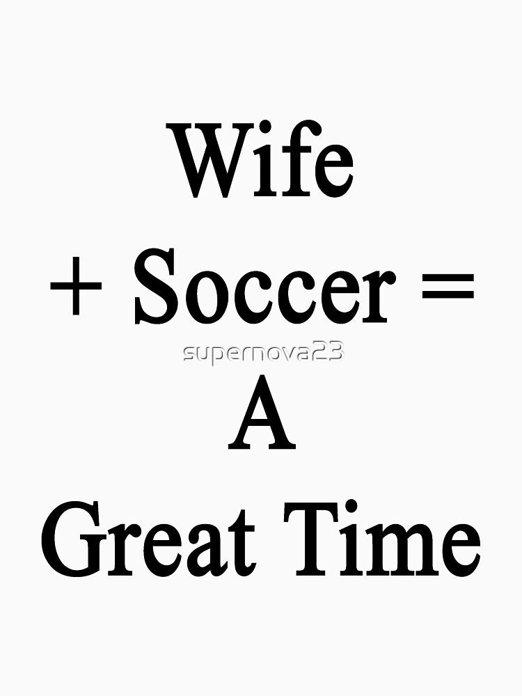 Wife + Soccer = A Great Time by supernova23
