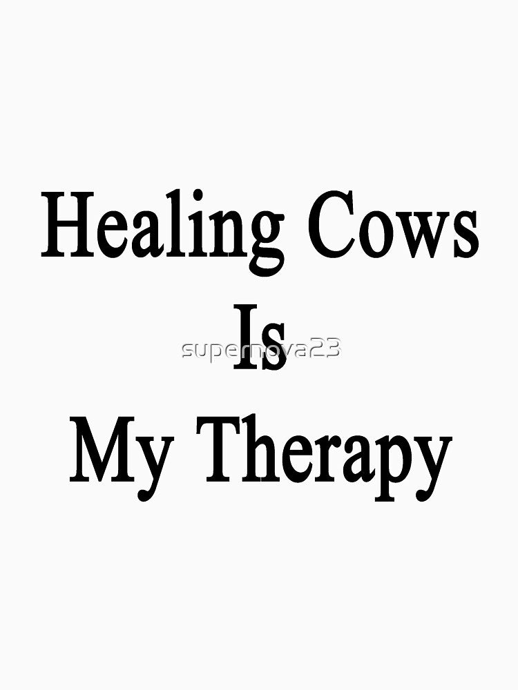Healing Cows Is My Therapy by supernova23
