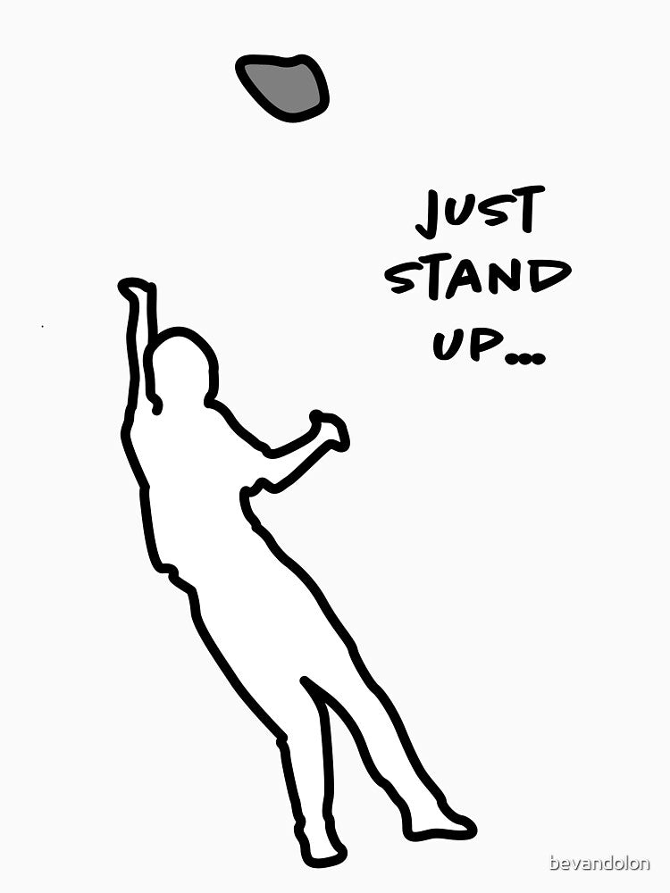 Just Stand Up | Funny Climbing Designs by bevandolon